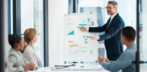 What Can You Do With a Business Management Degree