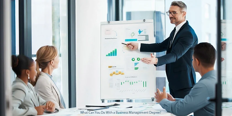 What Can You Do With a Business Management Degree?